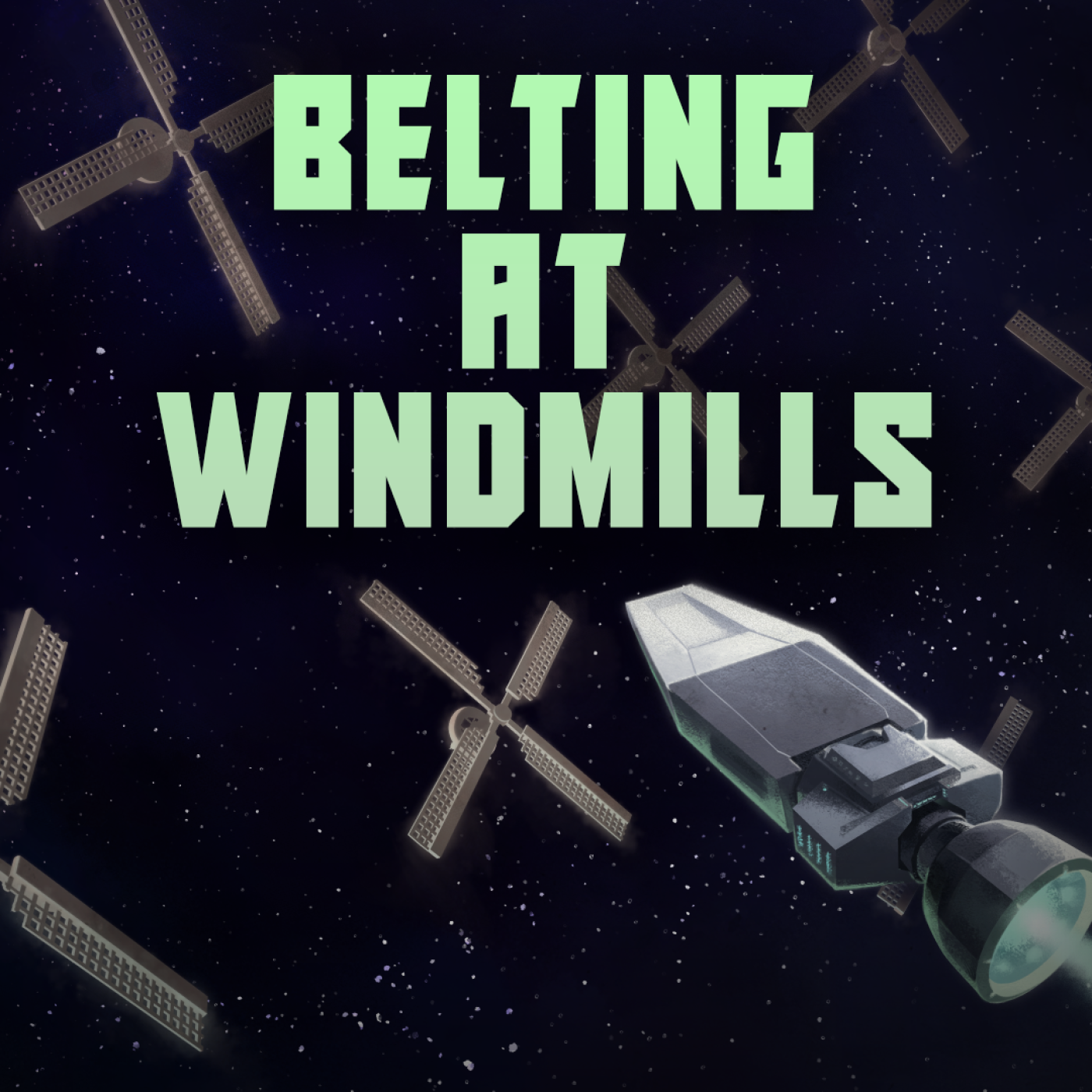 Belting At Windmills